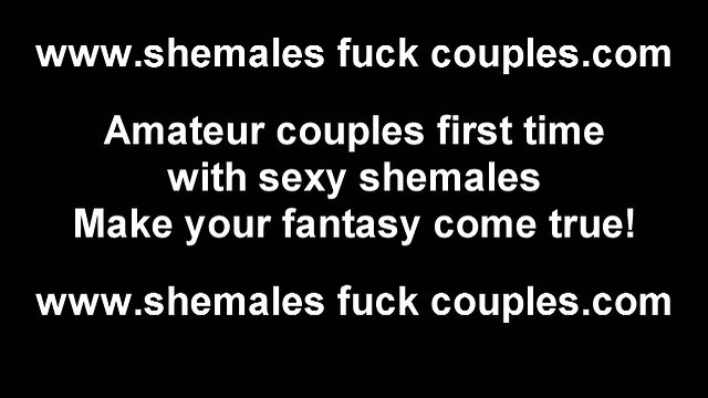 I want to taste my first shemale cock