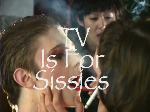 TV is for Sissies (Full)