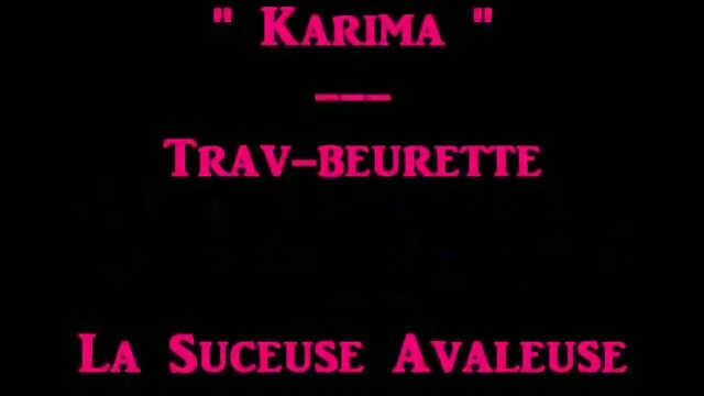 KARIMA TRAVESTIE-BEURETTE