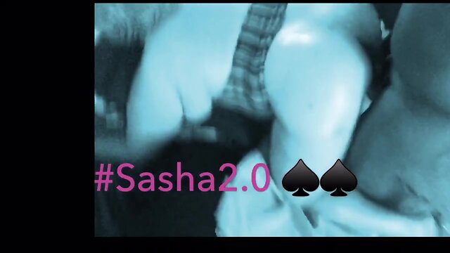 Sasha 2.0: Asspussy Speak - An Asspussy Sasha Experience