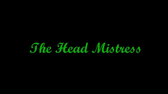 The Head Mistress