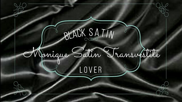 Loving ebony satin  monique satin t-girl